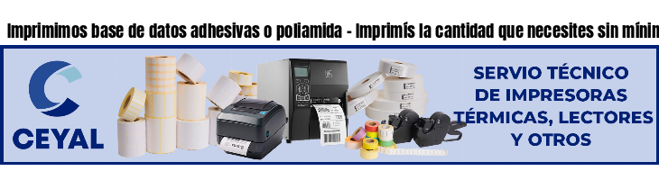 Imprimimos base de datos adhesivas o poliamida - Imprimís la cantidad que necesites sin mínimos!