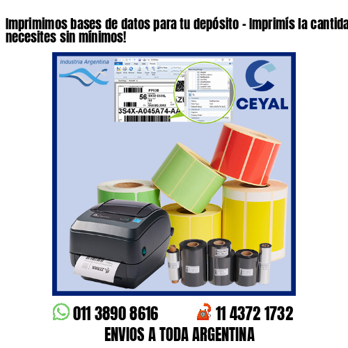 Imprimimos bases de datos para tu depósito – Imprimís la cantidad que necesites sin mínimos!