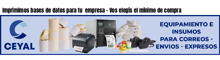 Imprimimos bases de datos para tu  empresa - Vos elegís el mínimo de compra