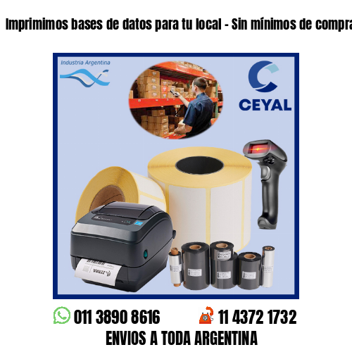 Imprimimos bases de datos para tu local – Sin mínimos de compra!