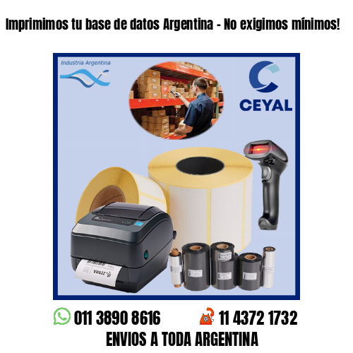Imprimimos tu base de datos Argentina – No exigimos mínimos!