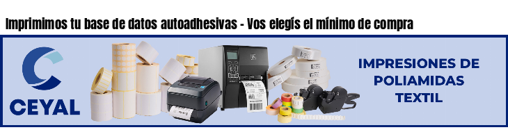 Imprimimos tu base de datos autoadhesivas - Vos elegís el mínimo de compra