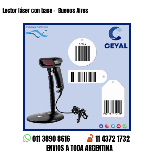 Lector láser con base –  Buenos Aires