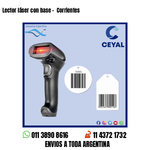 Lector láser con base –  Corrientes