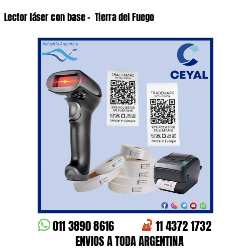 Lector láser con base –  Tierra del Fuego