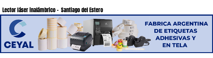 Lector láser inalámbrico -  Santiago del Estero