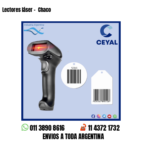 Lectores láser –  Chaco