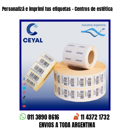 Personalizá e imprimí tus etiquetas – Centros de estética