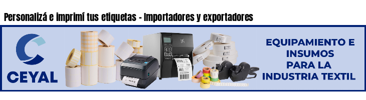 Personalizá e imprimí tus etiquetas - Importadores y exportadores