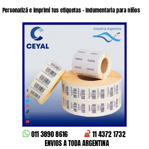 Personalizá e imprimí tus etiquetas – Indumentaria para niños