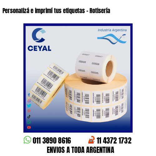 Personalizá e imprimí tus etiquetas – Rotisería