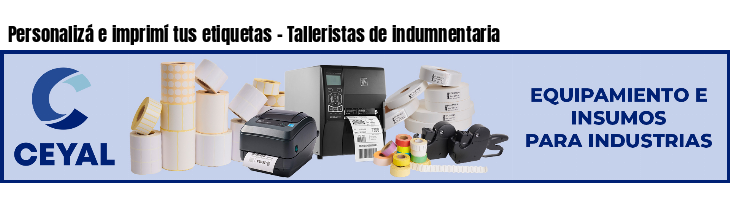 Personalizá e imprimí tus etiquetas - Talleristas de indumnentaria