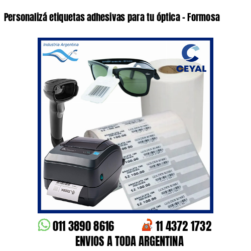 Personalizá etiquetas adhesivas para tu óptica – Formosa