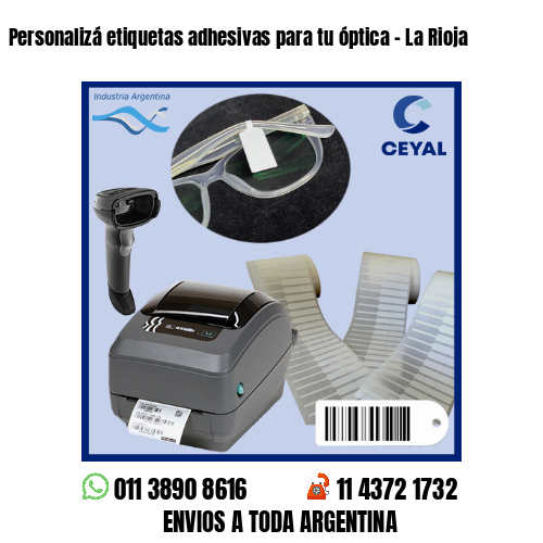 Personalizá etiquetas adhesivas para tu óptica – La Rioja
