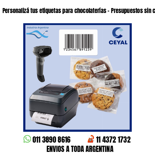 Personalizá tus etiquetas para chocolaterías – Presupuestos sin cargo!
