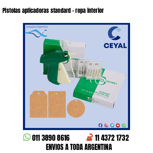 Pistolas aplicadoras standard – ropa interior