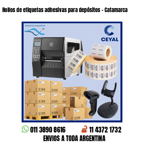 Rollos de etiquetas adhesivas para depósitos – Catamarca