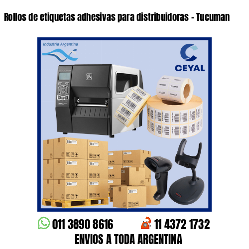 Rollos de etiquetas adhesivas para distribuidoras – Tucuman