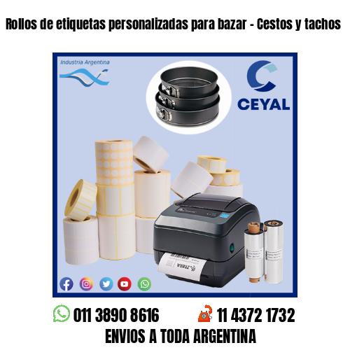 Rollos de etiquetas personalizadas para bazar – Cestos y tachos