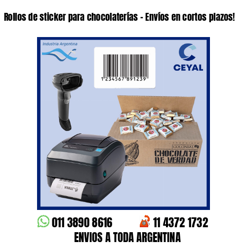 Rollos de sticker para chocolaterías – Envíos en cortos plazos!