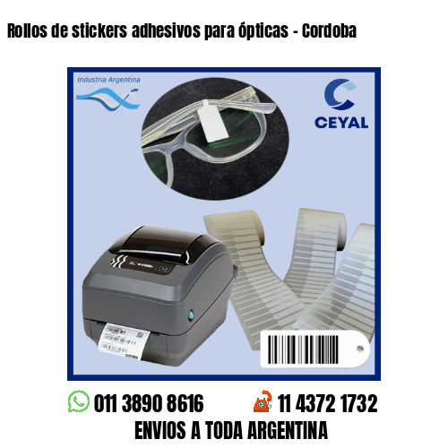 Rollos de stickers adhesivos para ópticas – Cordoba