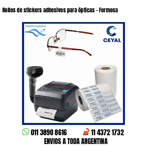 Rollos de stickers adhesivos para ópticas – Formosa