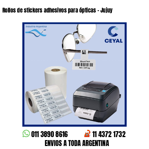 Rollos de stickers adhesivos para ópticas – Jujuy