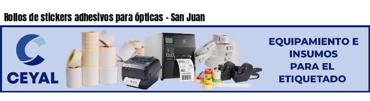 Rollos de stickers adhesivos para ópticas - San Juan
