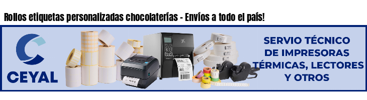 Rollos etiquetas personalizadas chocolaterías - Envíos a todo el país!