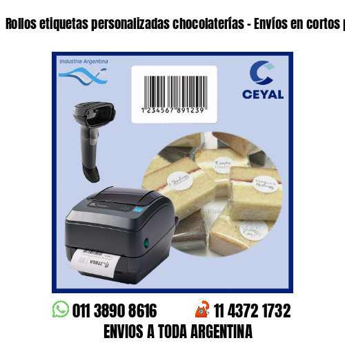 Rollos etiquetas personalizadas chocolaterías – Envíos en cortos plazos!