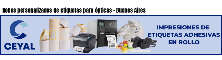 Rollos personalizados de etiquetas para ópticas - Buenos Aires