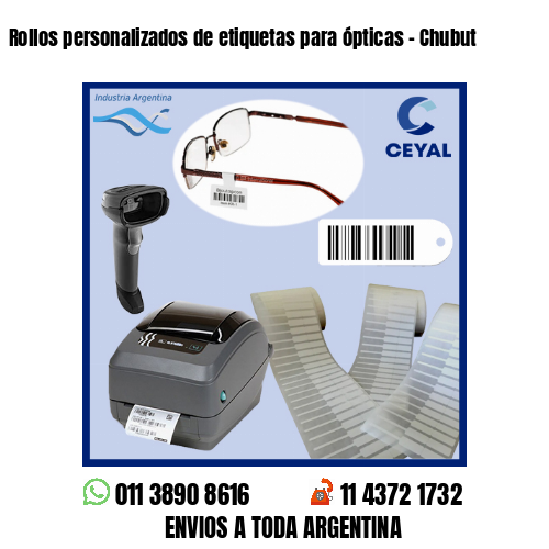 Rollos personalizados de etiquetas para ópticas – Chubut