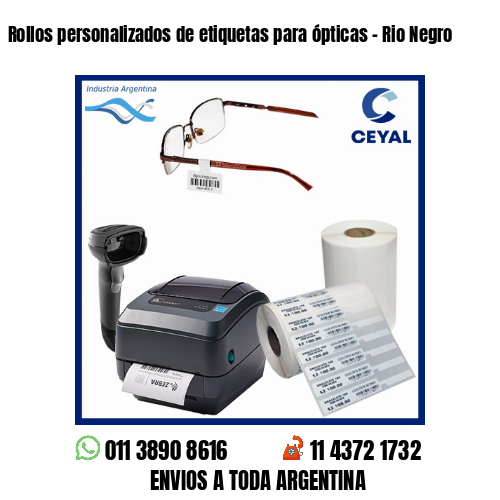 Rollos personalizados de etiquetas para ópticas – Rio Negro