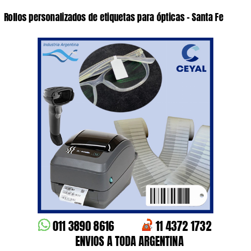 Rollos personalizados de etiquetas para ópticas – Santa Fe