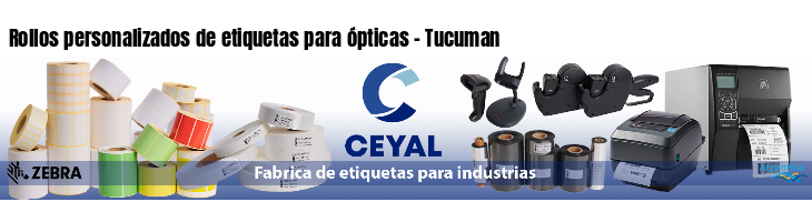 Rollos personalizados de etiquetas para ópticas - Tucuman