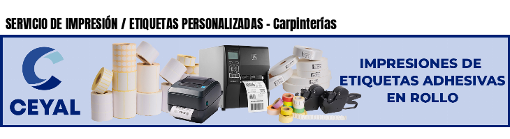 SERVICIO DE IMPRESIÓN / ETIQUETAS PERSONALIZADAS - Carpinterías