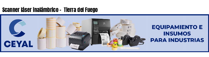 Scanner láser inalámbrico -  Tierra del Fuego