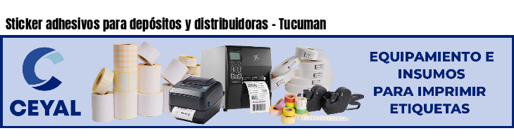 Sticker adhesivos para depósitos y distribuidoras - Tucuman