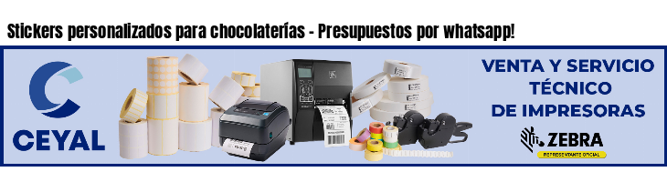 Stickers personalizados para chocolaterías - Presupuestos por whatsapp!