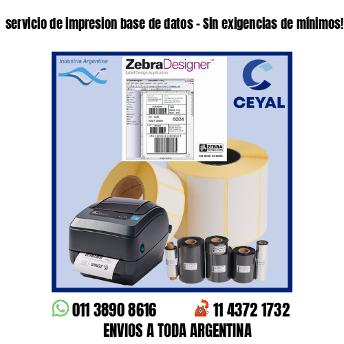 servicio de impresion base de datos – Sin exigencias de mínimos!