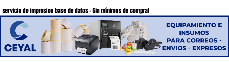 servicio de impresion base de datos - Sin mínimos de compra!