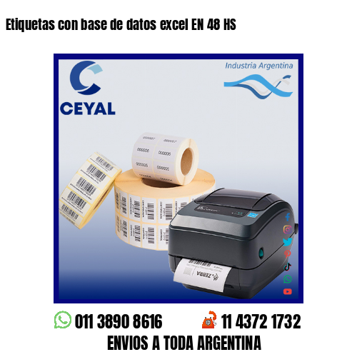 Etiquetas con base de datos excel EN 48 HS
