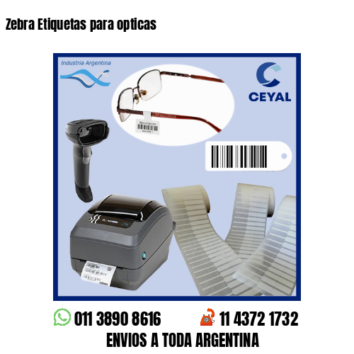 Zebra Etiquetas para opticas