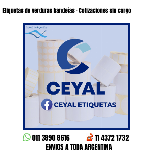 Etiquetas de verduras bandejas - Cotizaciones sin cargo