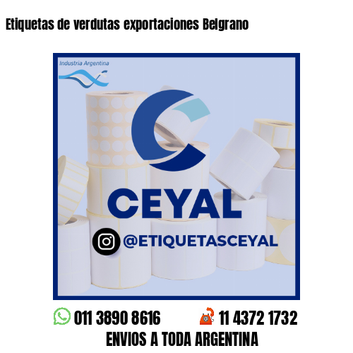 Etiquetas de verdutas exportaciones Belgrano