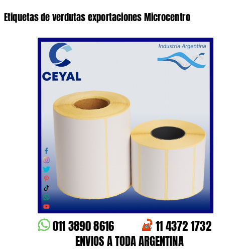Etiquetas de verdutas exportaciones Microcentro