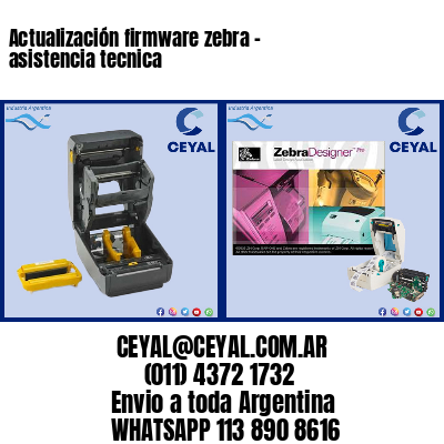 Actualización firmware zebra – asistencia tecnica