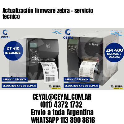 Actualización firmware zebra - servicio tecnico