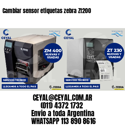 Cambiar sensor etiquetas zebra Zt200