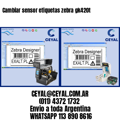 Cambiar sensor etiquetas zebra gk420t
